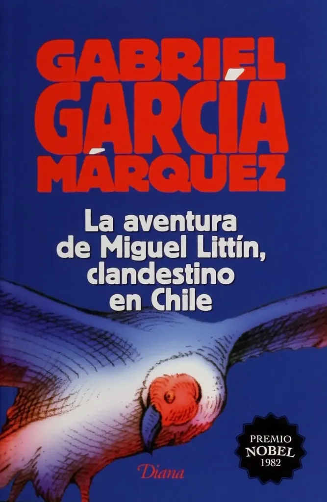 [9786070731464] La Aventura de Miguel Littín, Clandestino en Chile