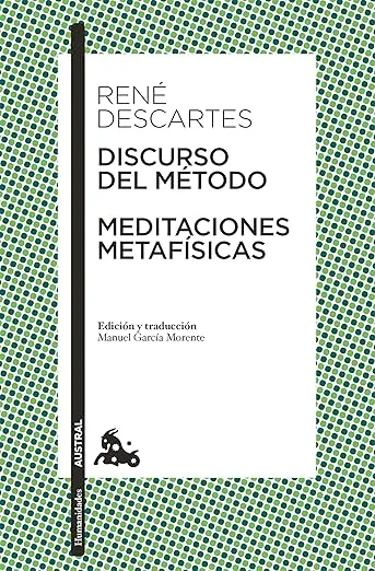 Discurso Del Método / Meditaciones Metafísicas