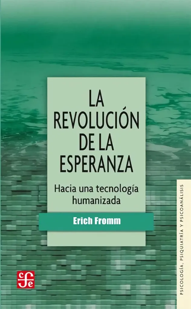 [9789681605827] La Revolución de la Esperanza: Hacia Una Tecnología Humanizada