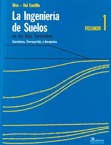 La Ingenieria De Los Suelos Vol 1
