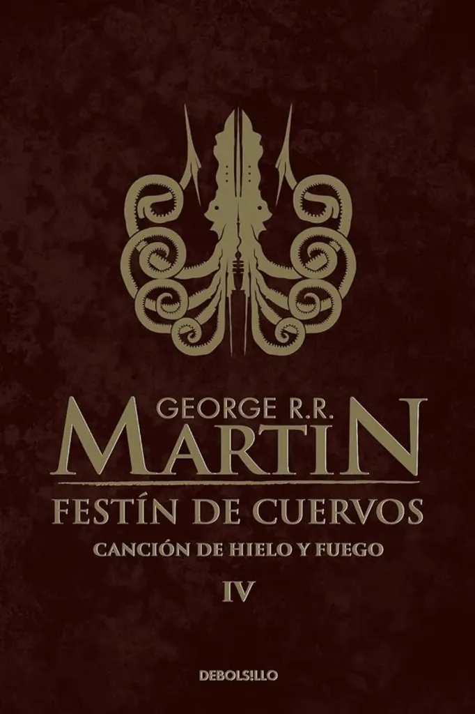 [9786071137463] Festín de Cuervos (Canción de Hielo y Fuego) Juego de Tronos IV