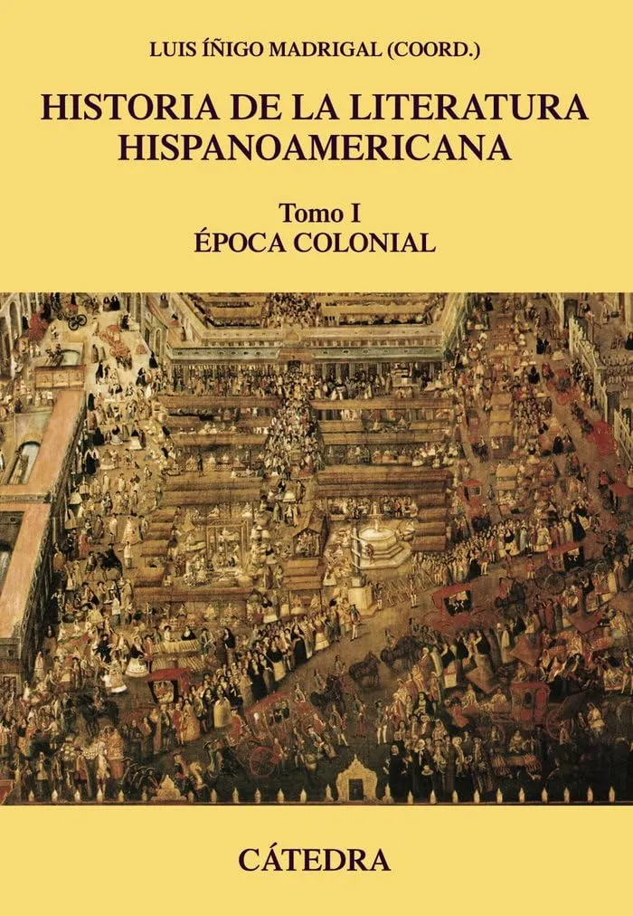 Historia de la Literatura Hispanoamericana, I