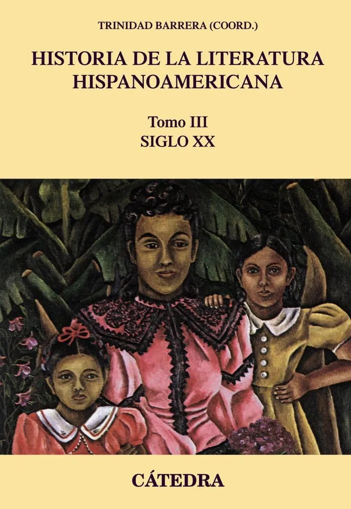 Historia de la Literatura Hispanoamericana, III