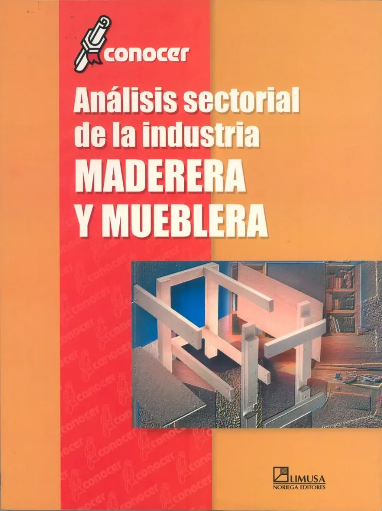 Análisis Sectorial de la Industria Maderera y Mueblera