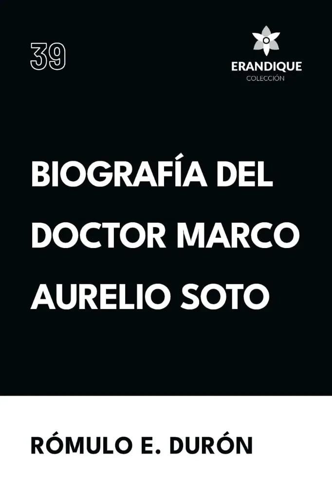 [9798892670241] Biografía del Doctor Marco Aurelio Soto