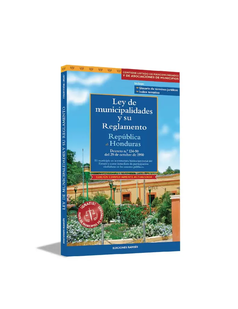 Ley de Municipalidades y su Reglamento República de Honduras