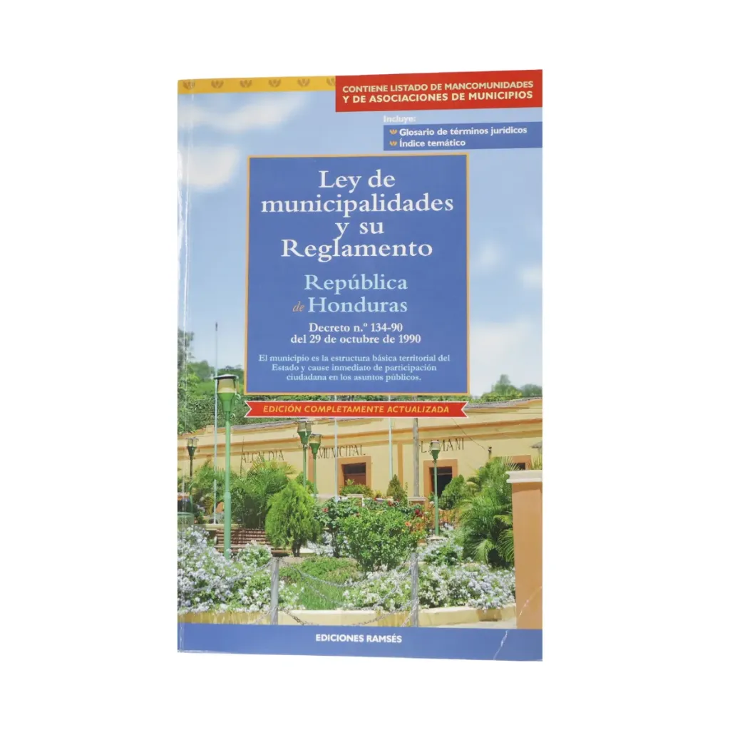 Ley de Municipalidades y su Reglamento República de Honduras