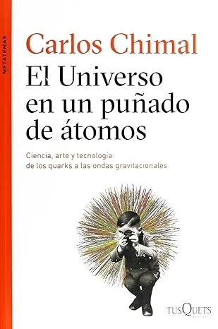 El Universo en un Puñado de Átomos