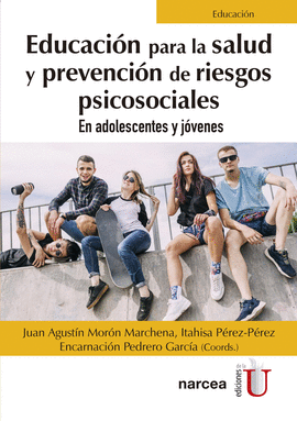 Educación para la Salud y Prevención de Riesgos Psicosociales. En Adolescentes y Jóvenes