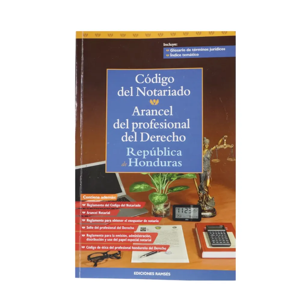 Código del Notariado Arancel del Profesional del Derecho República de Honduras