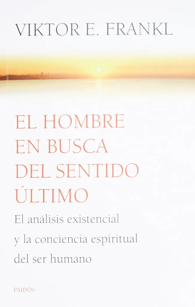 El Hombre en busca del Sentido Último