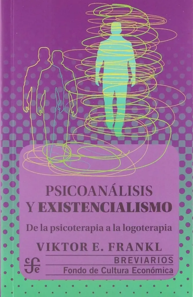 [9786071649003] Psicoanálisis y Existencialismo