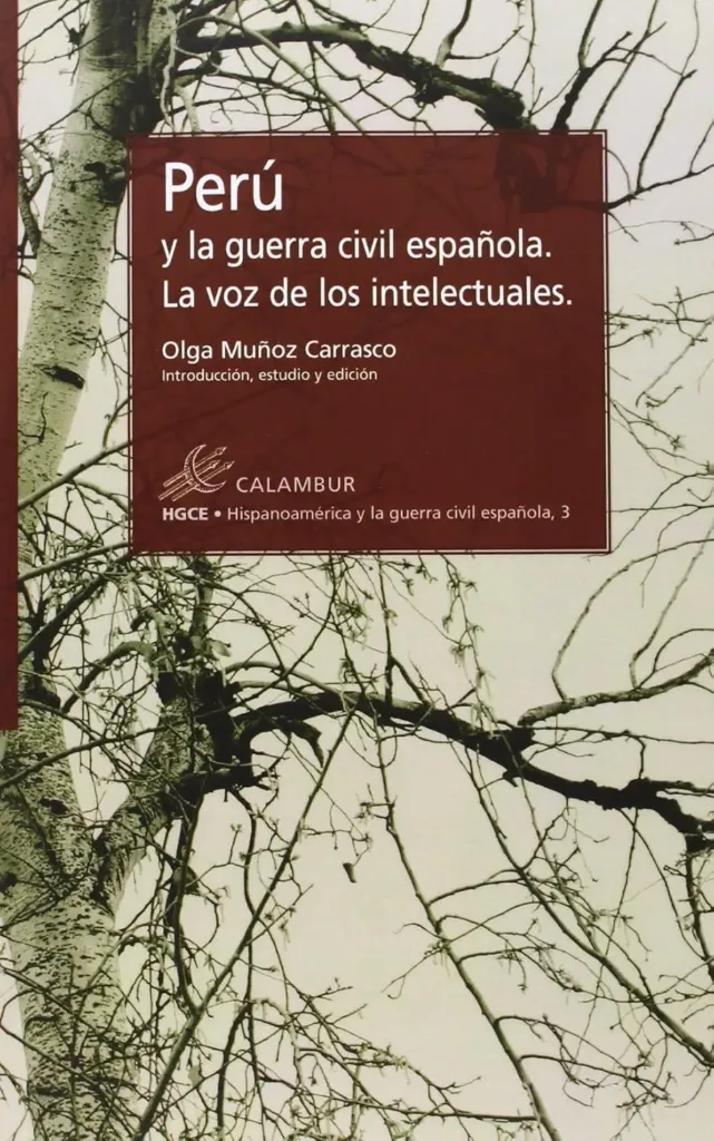 Perú Y La Guerra Civil Española. La Voz De Los Intelectuales