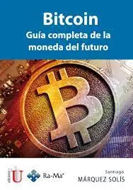 [9789587626032] Bitcoin. Guía Completa de la Moneda del Futuro