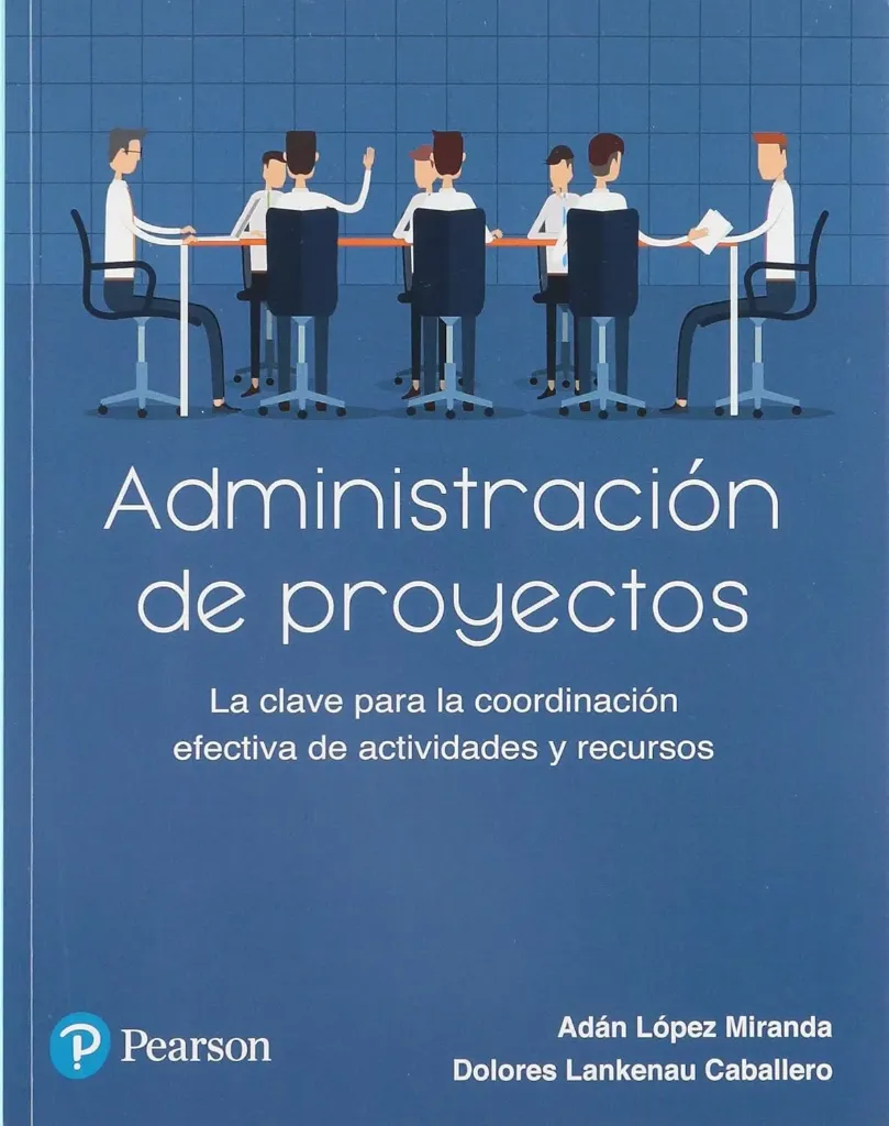 [9786073241748] Administración de Proyectos. La Clave para la Coordinación