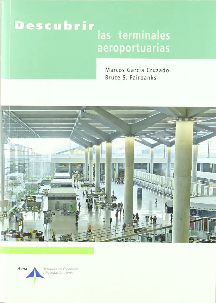 [9788492499540] Descubrir las Terminales Aeroportuarias
