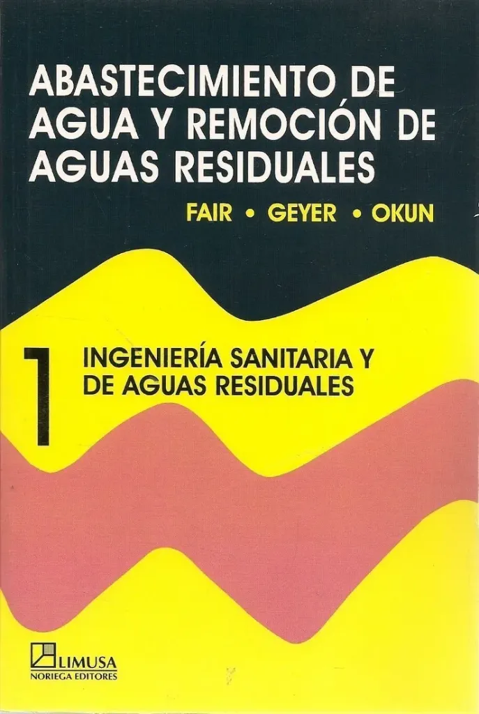 [968180466X] Abastecimiento de Agua y Remoción de Aguas Residuales