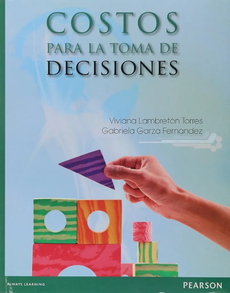 [9786073234979] Costos para la Toma de Decisión
