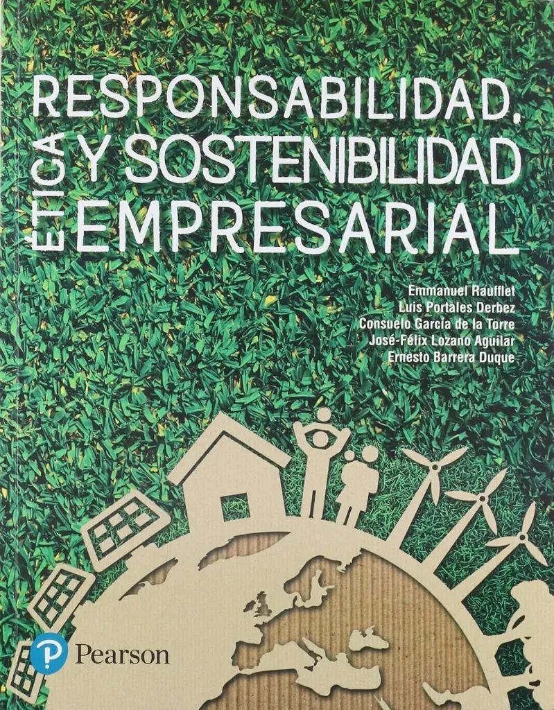 Responsabilidad, Ética y Sostenibilidad Empresarial
