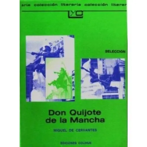 Don Quijote de la Mancha (Editorial - Ediciones Colihue)