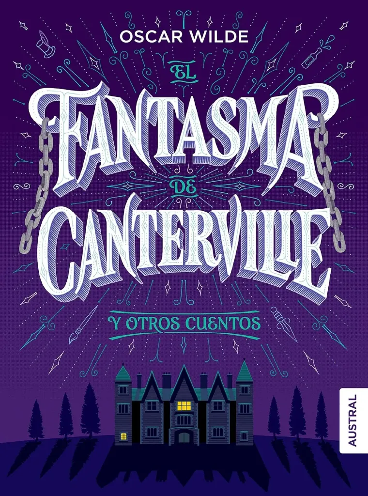 El Fantasma De Canterville Y Otros Cuentos (Editorial - Austral)
