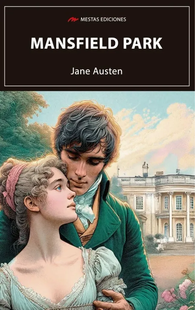 Mansfield Park.- Jane Austen