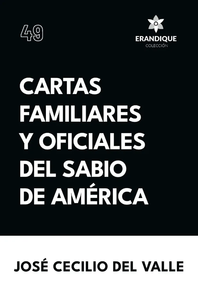Er49 Cartas Familiares Y Oficiales Del Sabio De América