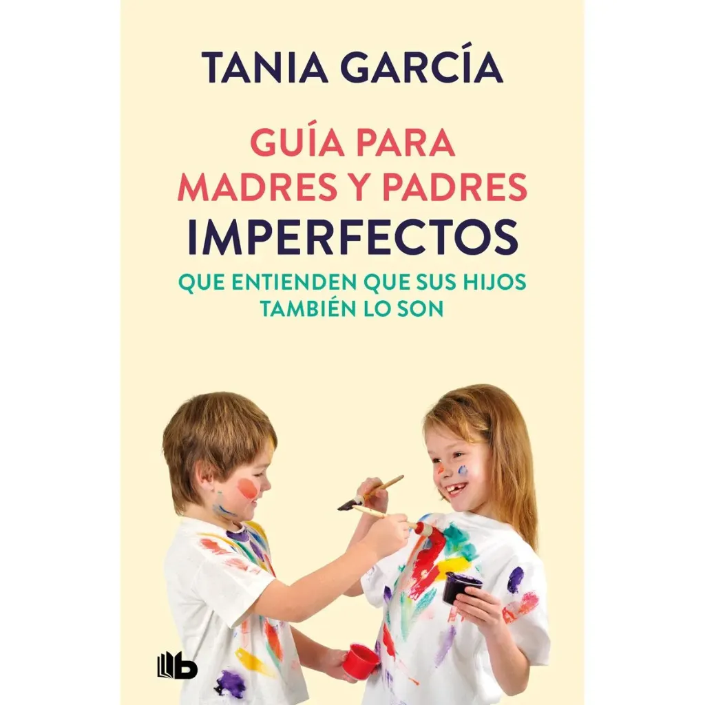 Guia Para Padres Y Madres Imperfectos