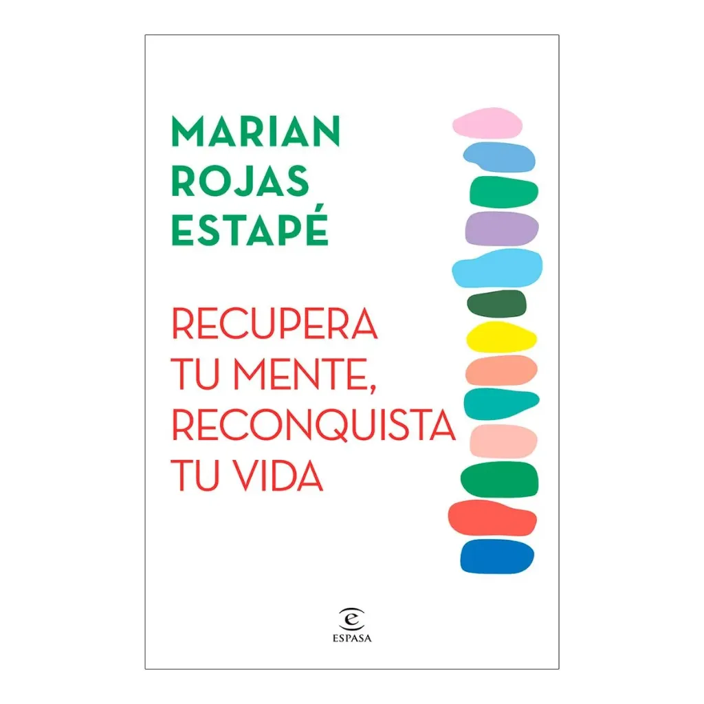 [9786073912938] Recupera tu Mente, Reconquista tu Vida