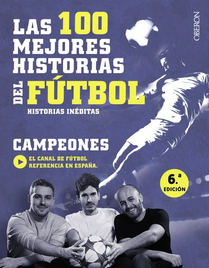Las 100 Historias Del Futbol