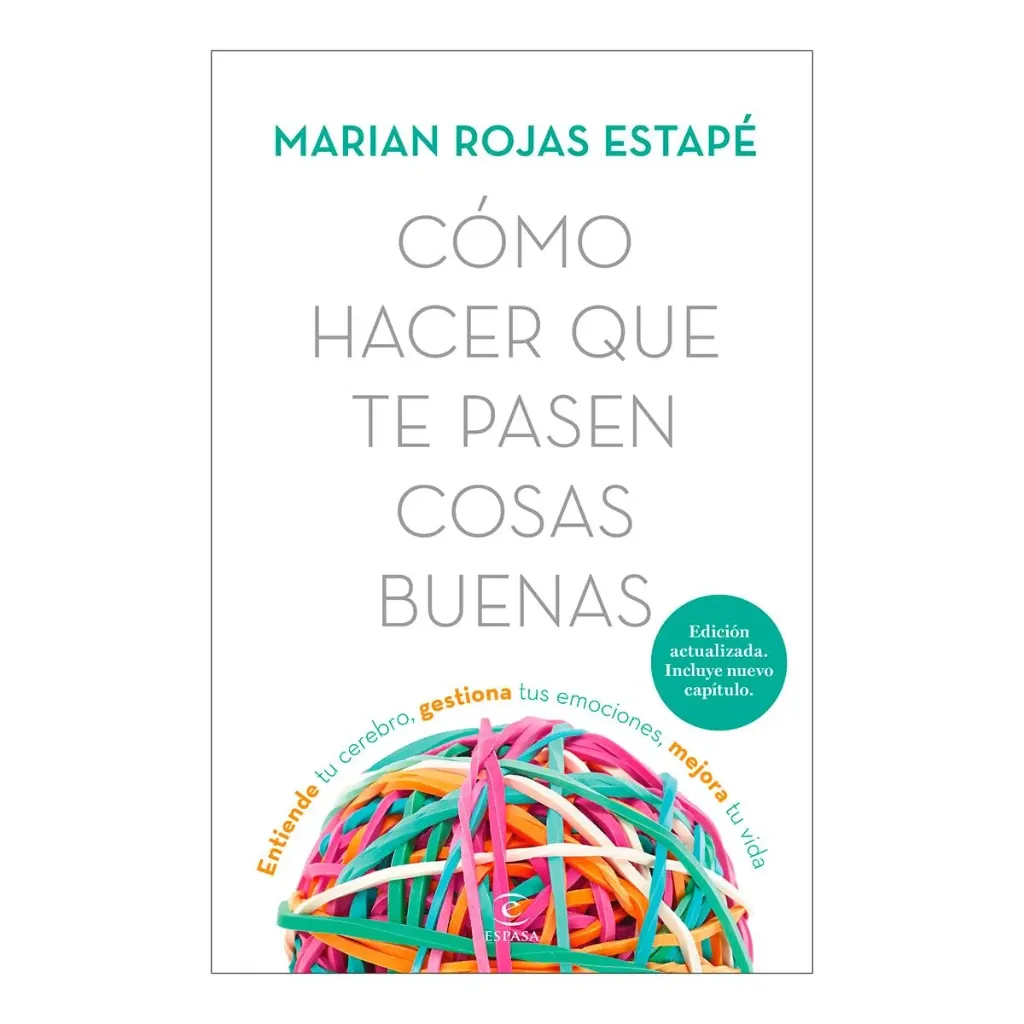 [9786073904070] Cómo Hacer Que Te Pasen Cosas Buenas Td Nueva Edic