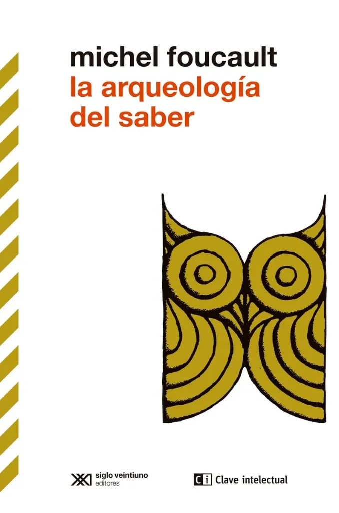 La Arqueología Del Saber