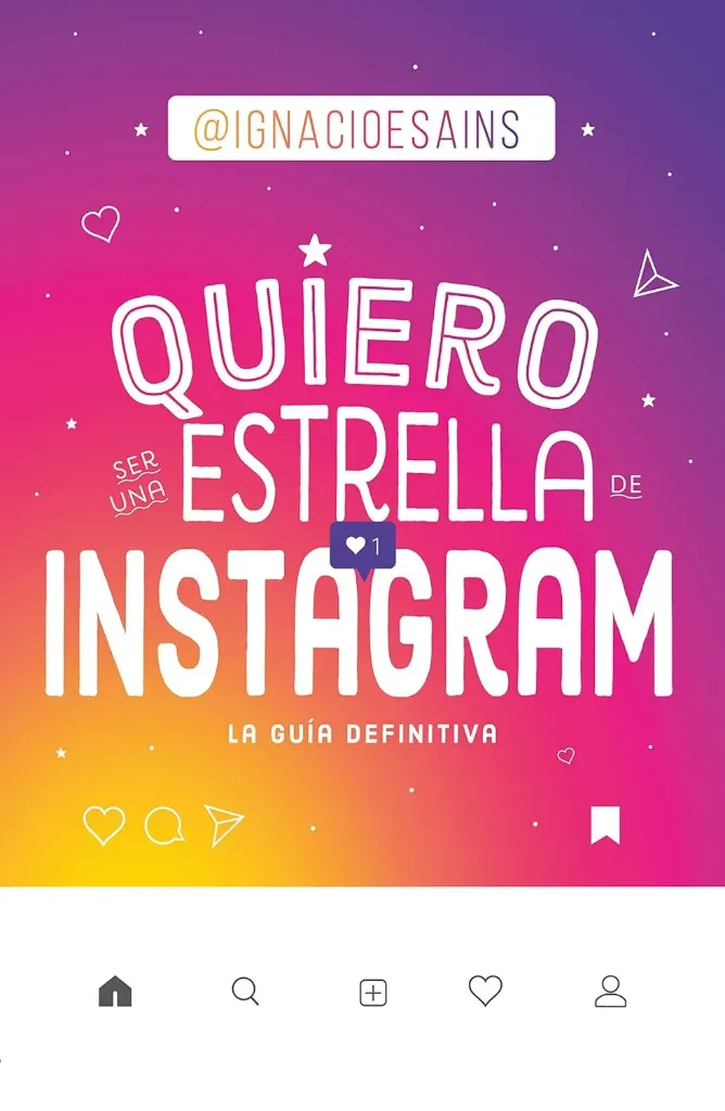 [9786073180207] Yo Quiero Ser Una Estrella De Instagram
