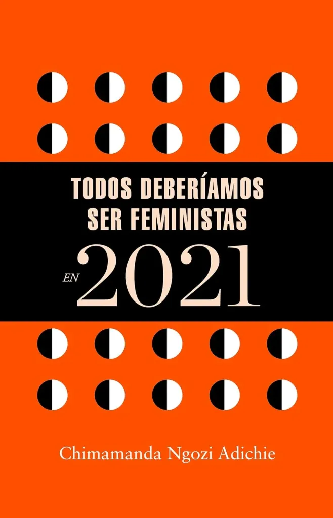 [9786073196857] Todos Deberiamos Ser Feministas En 2021