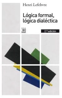 [9788432316371] Lógica Formal, Lógica Dialéctica