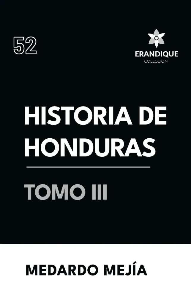 [6798192671613] Er52 Historia De Honduras Tomo Iii