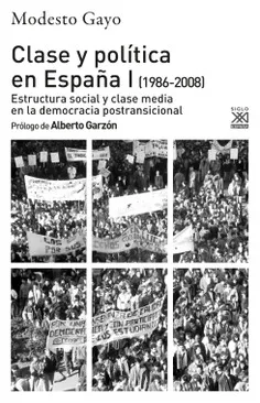 Clase y Política en España I (1986-2008)