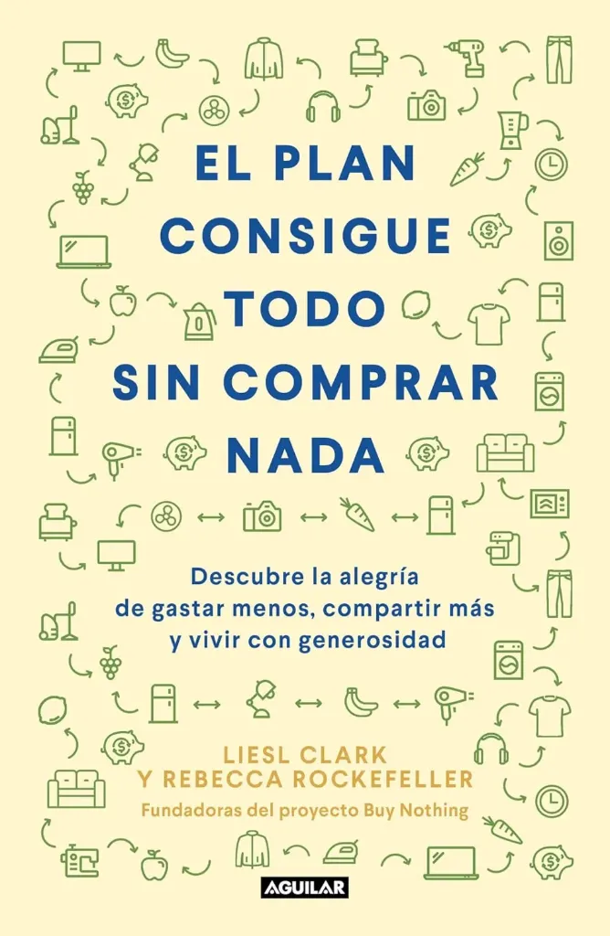 [9786073197526] El Plan Consigue todo sin Comprar Nada