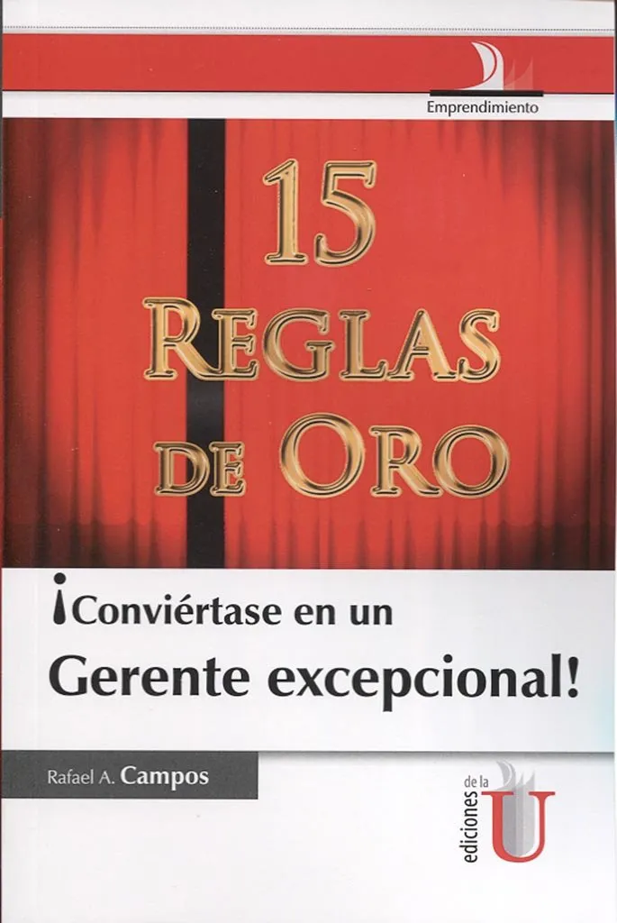 [9789587624427] Conviértase en un Gerente Excepcional. 15 Reglas De Oro.