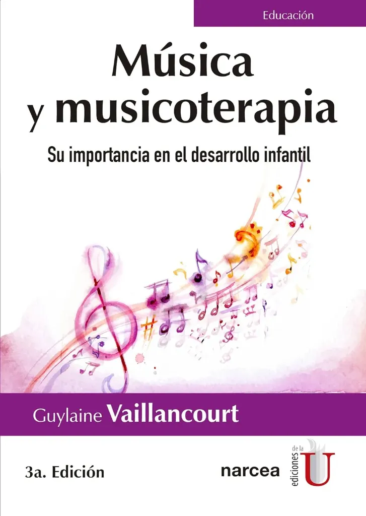 Música y Musicoterapia. Su Importancia en el Desarrollo Infantil