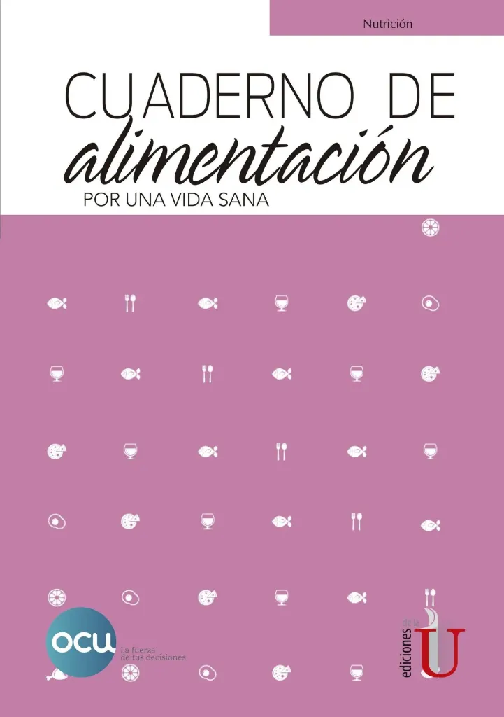 Cuaderno de Alimentación. Por una Vida Saludable