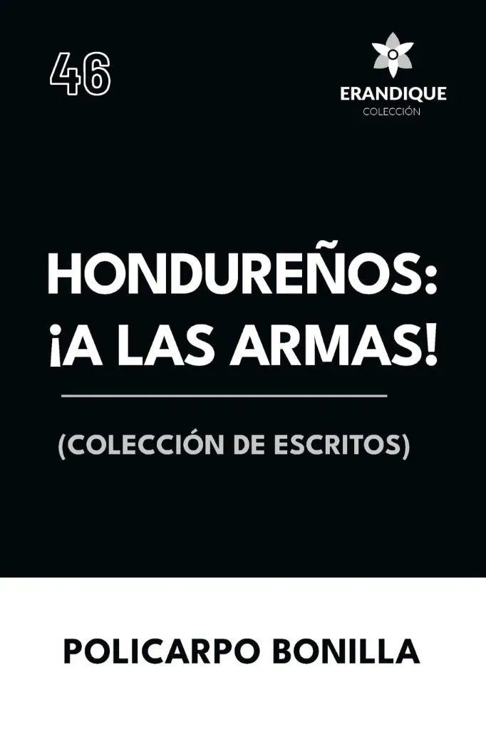 [9798892670685] Er46 Hondureños: A Las Armas