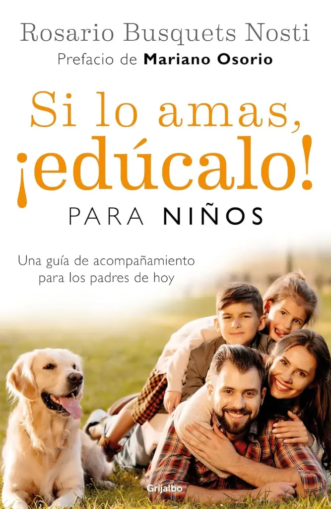Si lo Amas, ¡Edúcalo! para Niños