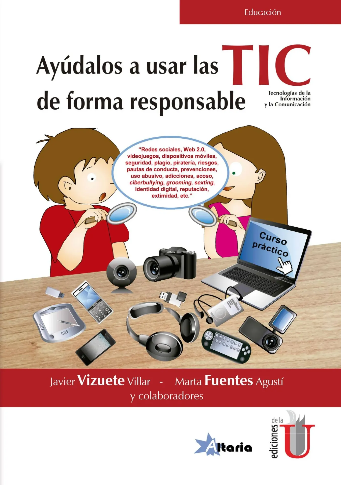 Ayúdalos a usar las TIC de forma Responsable