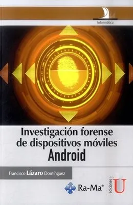 [9789587624298] Investigación Forense de Dispositivos Móviles Android