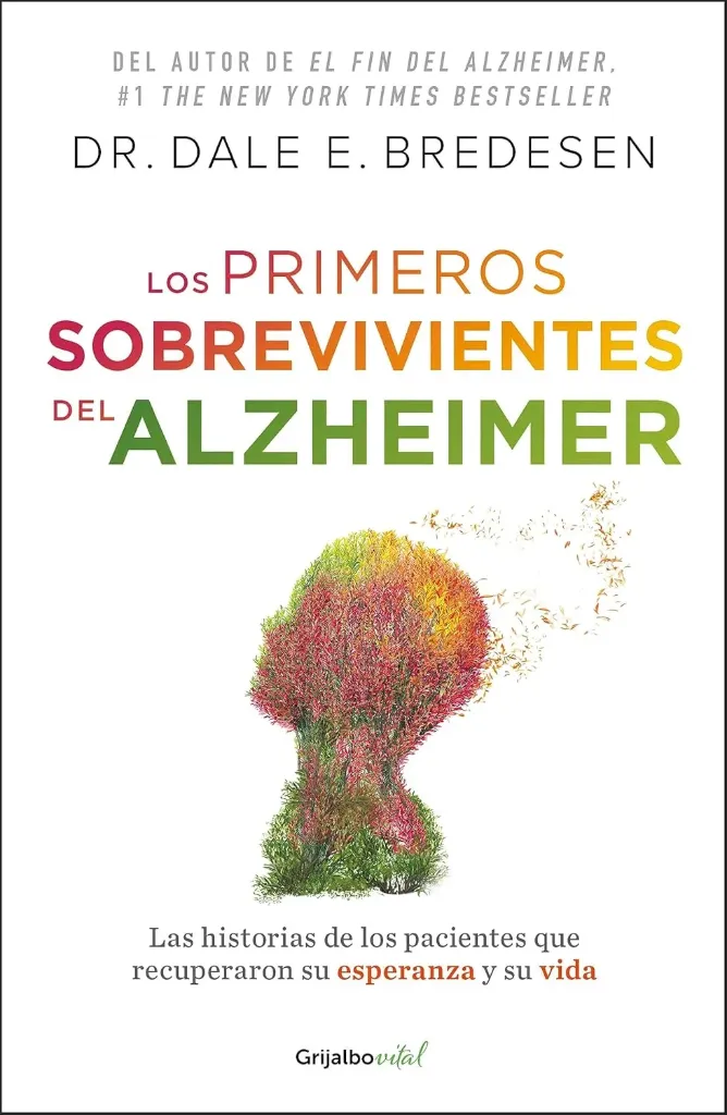 [9786073834308] Los Primeros Sobrevivientes del Alzheimer