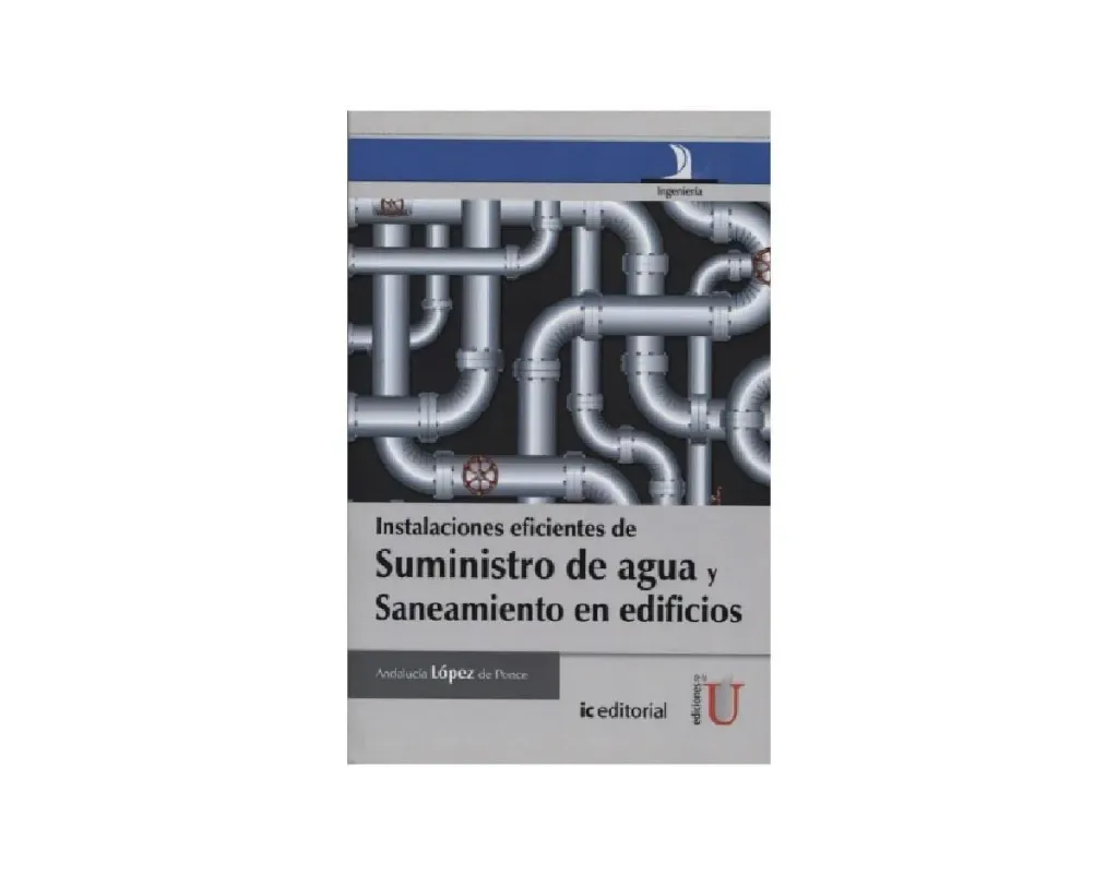 Instalaciones Eficientes de Suministro de Agua y Saneamiento en Edificios