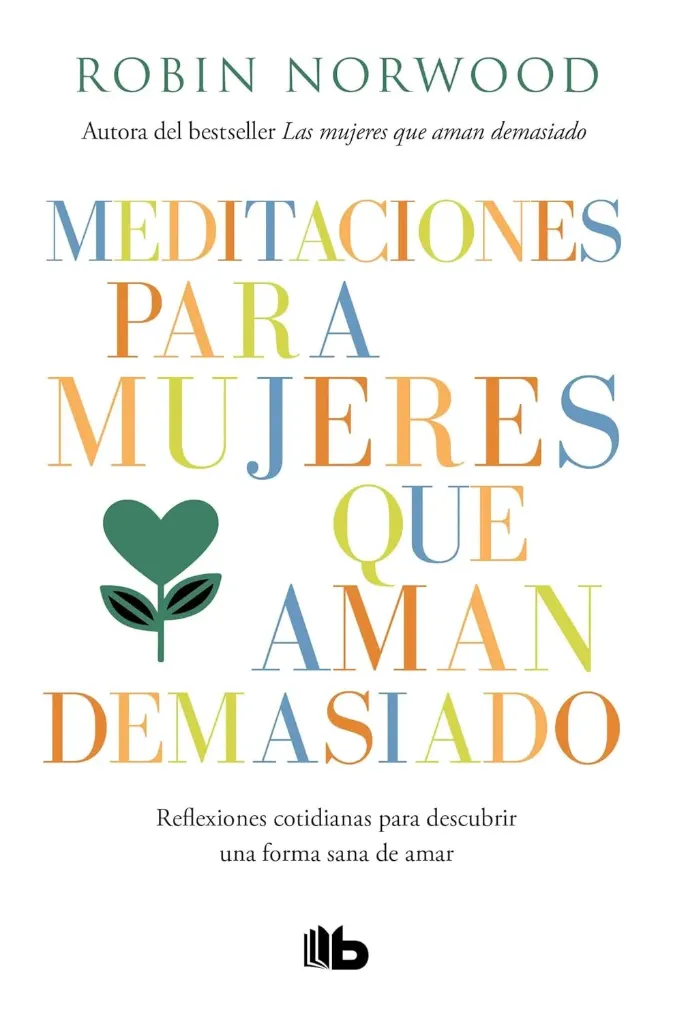 [9786073187534] Meditaciones para Mujeres que Aman Demasiado