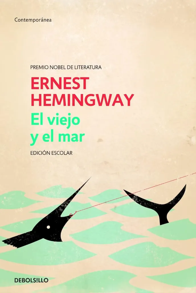 [9786073108324] El Viejo y El Mar (Edición Escolar)