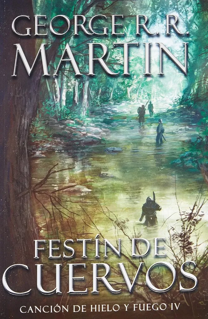 Festín de Cuervos (Canción de Hielo y Fuego) Juego de Tronos IV